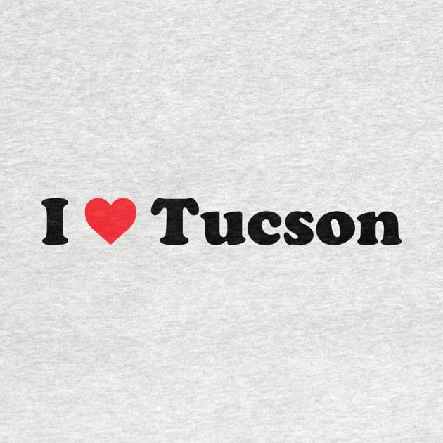 I Love Tucson by Novel_Designs